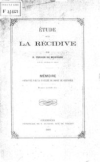 Étude sur la récidive / par R. Fernex de Montgex,...