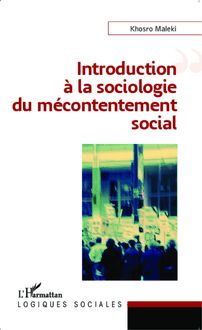 Introduction à la sociologie du mécontentement social