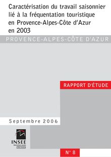 Caractérisation du travail saisonnier lié à la fréquentation touristique en Provence-Alpes-Côte d Azur en 2003