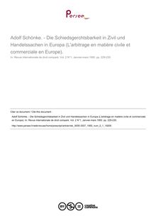 Adolf Schönke. - Die Schiedsgerchtsbarkeit in Zivil und Handelssachen in Europa (L arbitrage en matière civile et commerciale en Europe). - compte-rendu ; n°1 ; vol.2, pg 229-230