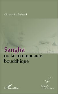 Sangha ou la communauté bouddhique