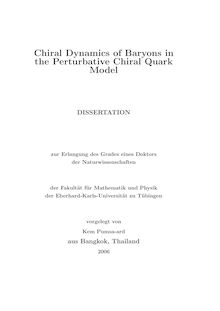 Chiral dynamics of baryons in the perturbative chiral quark model [Elektronische Ressource] / vorgelegt von Kem Pumsa-ard