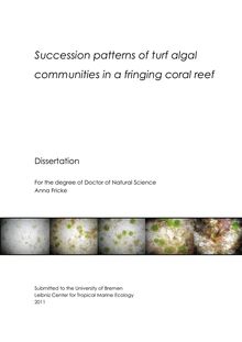 Succession patterns of turf algal communities in a fringing coral reef [Elektronische Ressource] / Anna Fricke