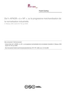 De l « AFNOR » à « NF », ou la progressive marchandisation de la normalisation industrielle - article ; n°102 ; vol.18, pg 63-89