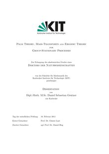 Palm theory, mass transports and ergodic theory for group-stationary processes [Elektronische Ressource] / von Daniel Sebastian Gentner