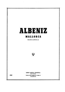 Partition complète, Mallorca (Barcarola), Op. 202, Albéniz, Isaac par Isaac Albéniz