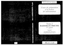 Pierre Louche - Cours de préparation à la licence radioamateur - URC - Volume 2 - Radioélectricite 1ere partie - fr
