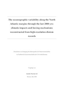 The oceanographic variability along the North Atlantic margins through the last 2000 yrs [Elektronische Ressource] : climatic impacts and forcing mechanisms reconstructed from high-resolution diatom records / vorgelegt von Isabelle Martins Gil