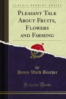 Pleasant Talk About Fruits, Flowers and Farming