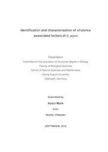Identification and characterization of virulence associated factors of C. jejuni [Elektronische Ressource] / submitted by Abdul Malik