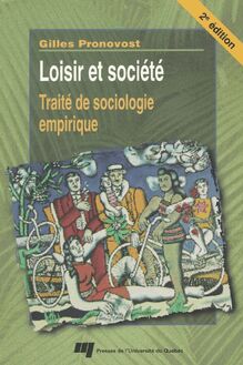 Loisir et société : Traité de sociologie empirique, 2e édition