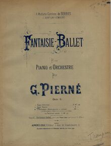 Partition couverture couleur, Fantaisie-Ballet, Op.6, Pierné, Gabriel