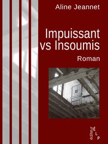 Impuissants vs Insoumis