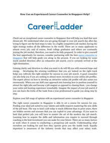 How Can an Experienced Career Counselor in Singapore Help?