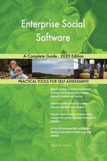Enterprise Social Software A Complete Guide - 2020 Edition