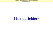 Flux et fichiers
