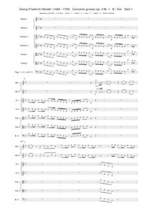 Partition complète, Concerto Grosso en B-flat major, 2 Recorders, 2 Oboes, 2 Bassoons + 2 Violins, 2 Violas + Continuo (Cellos, Keyboard)I. Allegro: Oboe 1 / 2, Violins I, II, Violas I, II, Continuo (Cellos, Basses, Bassoon 1 / 2)II. Largo: Recorder 1, 2, Oboe 1, Bassoon 1 / 2, Violins I, II, Violas I, II, Continuo (Cellos, Basses, Keyboard)III. Vivace: Oboe 1, 2, Bassoon 1 / 2, Violins I, II, Violas I, II, Continuo (Cellos, Basses, Keyboard)