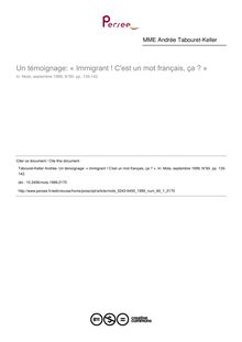 Un témoignage: « Immigrant ! C est un mot français, ça ? » - article ; n°1 ; vol.60, pg 135-142