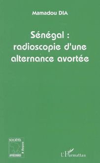 Sénégal : radioscopie d une alternance avortée