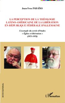 La perception de la théologie latino-américaine de la libération en république fédérale d Allemagne