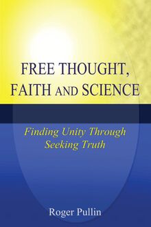 Free Thought, Faith, and Science