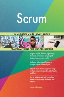 Scrum A Complete Guide - 2021 Edition