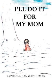 I ll Do It for My Mom