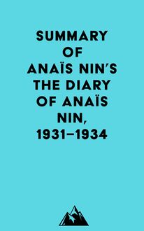 Summary of Anaïs Nin s The Diary of Anaïs Nin, 1931–1934