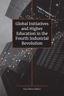 Global Initiatives and Higher Education in the Fourth Industrial Revolution