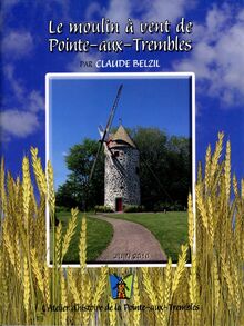 Le moulin à vent de Pointe-aux-Trembles