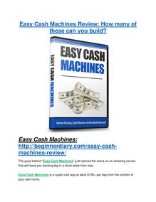 Easy Cash Machines Review and Premium $14,700 Bonus