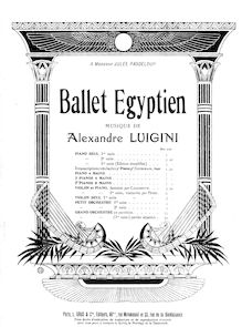 Partition Piano 2, Ballet Egyptien, Op.12, Luigini, Alexandre