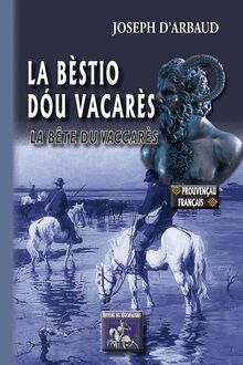 La Bèstio dóu Vacarès / La Bête du Vaccarès