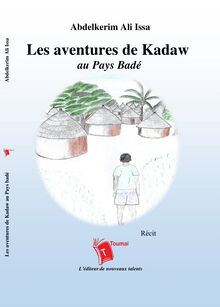 Les aventures de Kadaw au Pays Badé