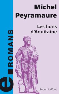 Les lions d Aquitaine