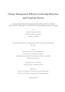 Change management, effective leadership behaviour and corporate success [Elektronische Ressource] : a longitudinal study investigating the micro-macro effects of work optimisation on managers in an international chemo-pharmaceutical company / von Caroline Schuster-Cotterell