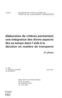 Elaboration de critères permettant une intégration des divers aspects liés au temps dans l aide à la décision en matière de transport. : 4482_2