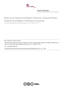 Buber as an Historian of Religion: Presence, not gnosis/ Buber, historien de la Religion: Présence et non gnose - article ; n°1 ; vol.101, pg 87-105