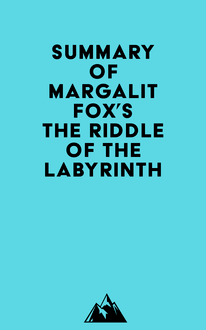 Summary of Margalit Fox s The Riddle of the Labyrinth