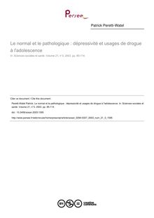 Le normal et le pathologique : dépressivité et usages de drogue à l adolescence - article ; n°3 ; vol.21, pg 85-114