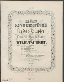 Partition complète, 6 Kinderstücke, Taubert, Wilhelm par Wilhelm Taubert
