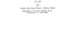 Supplément à l Histoire littéraire de la congrégation de Saint-Maur [de Dom R.-P. Tassin] / par Ulysse Robert,...