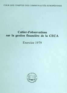 Cahier d observations sur la gestion financière de la CECA. Exercice 1979