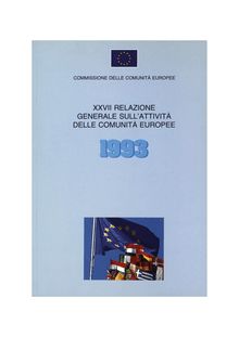 XXVII Relazione generale sull attività delle Comunità europee 1993
