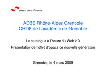 Présentation de l étude des opacs de nouvelle génération ADBS Rhône -Alpes Grenoble