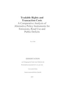 Tradable rights and transaction costs [Elektronische Ressource] : a comparative analysis of alternative policy instruments for emissions, road use and public deficits / Evy Crals