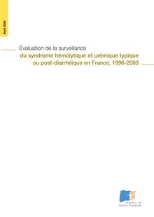 Evaluation de la surveillance du syndrome hémolytique et urémique typique ou post-diarrhéique en France, 1996-2003