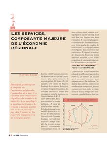 Les services, composante majeure de l économie régionale.