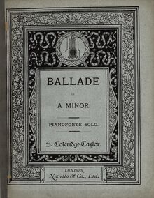 Partition Color Covers, Ballade, Op.33, Ballade in A minor : for full orchestra : Op. 33 / composed by S. Coleridge-Taylor.