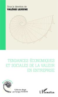 Tendances économiques et sociales de la valeur en entreprise